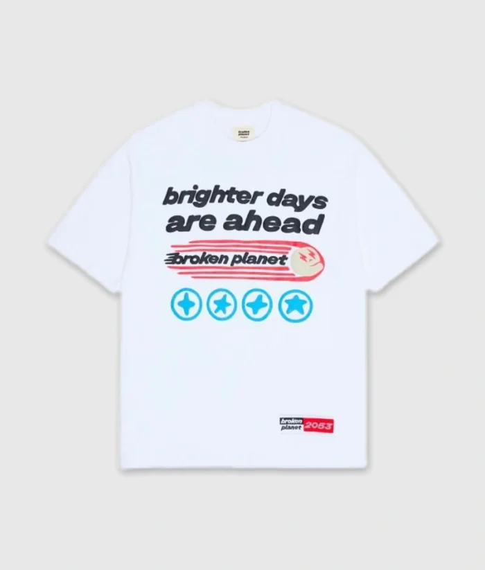 Broken Planet Brighter Days Are Ahead T-shirt